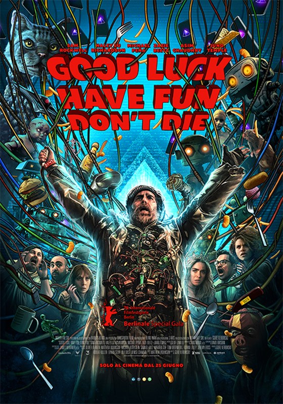 GOOD LUCK, HAVE FUN, DON'T DIE